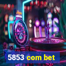 5853 com bet